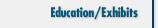 Education/Exhibits